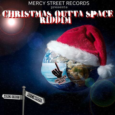 Christmas Outta Space Riddim