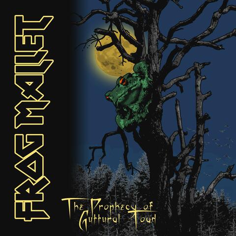 The Prophecy of Guttural Toad (feat. Guttural Toad)