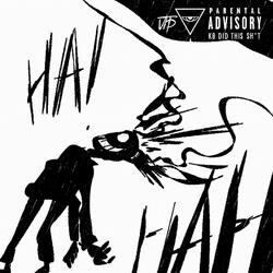 I DON'T CARE SHUT THE FUCK UP (feat. GDP, Vyle, Tohru Adachi & Telakomm)