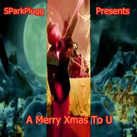 A Merry Xmas To U