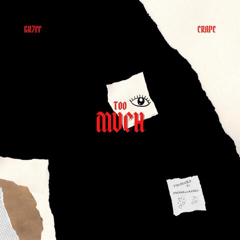 too much (feat. Crape)