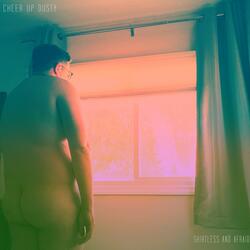 Shirtless and Afraid