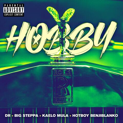 Hobby (feat. Big Steppa, Kaelo Mula & Hotboy Benji Blanko)