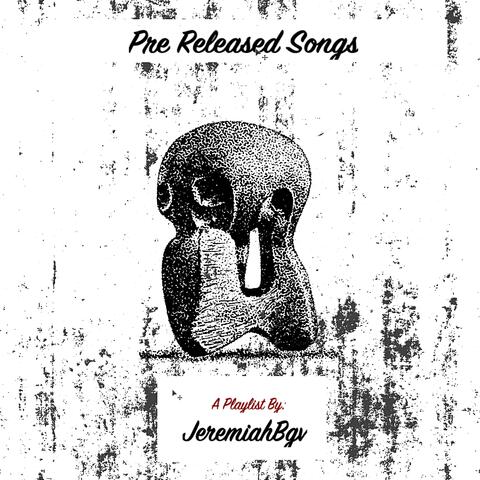 Pre Released Songs