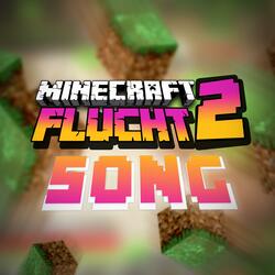Der ultimative Minecraft Flucht 2 Song