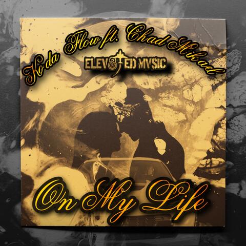 On My Life (feat. Chad Mikael)