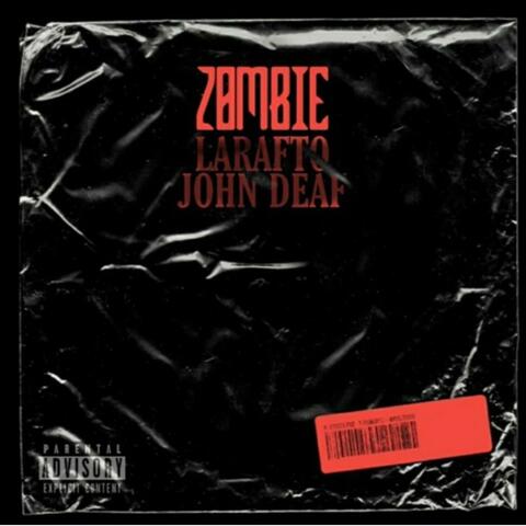Zombie (feat. John Deaf)