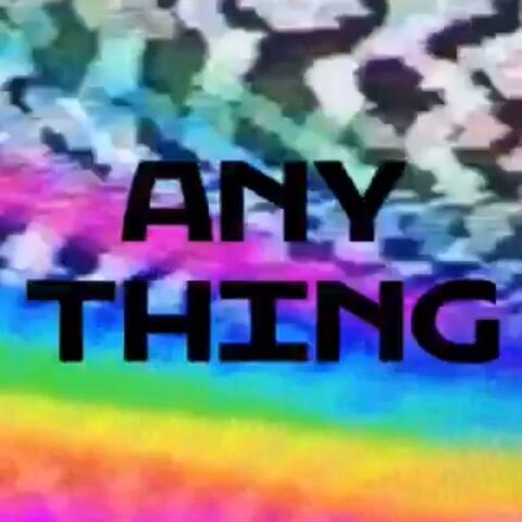 Anything