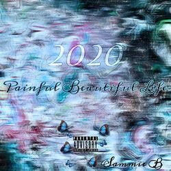 Painful Beautiful Life (2020)