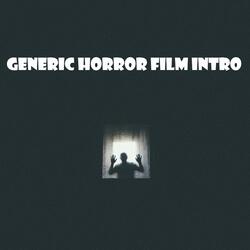 Generic Horror Film Intro