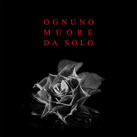 Ognuno Muore Da Solo