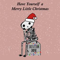 Have Yourself A Merry Little Christmas