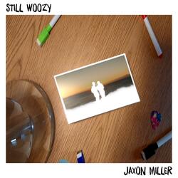 Still Woozy