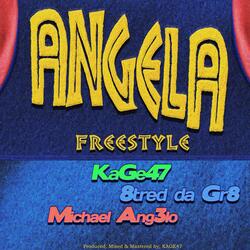 Angela Freestyle (feat. 8tred da Gr8 & Michael Ang3lo)