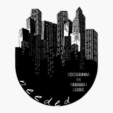 Needed (feat. Nevaeh Love)