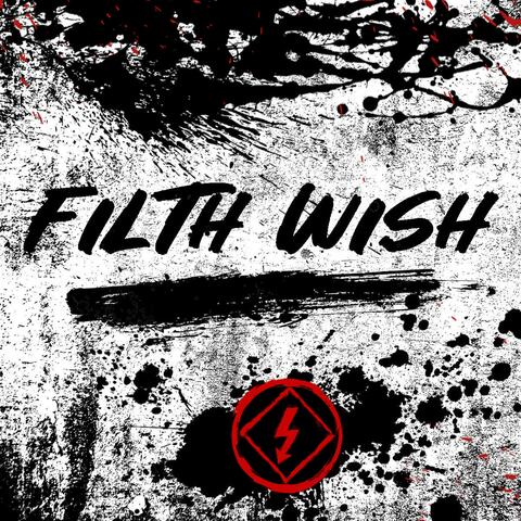 Filth Wish