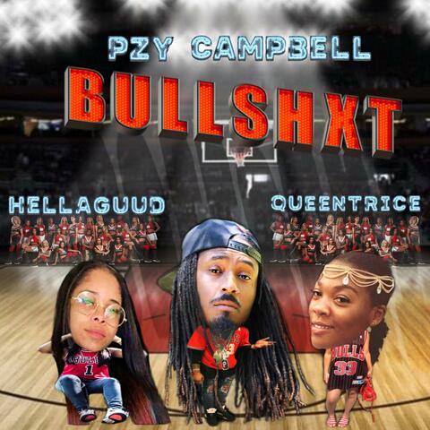 Bullshxt (feat. Hellaguud & Quentrice)