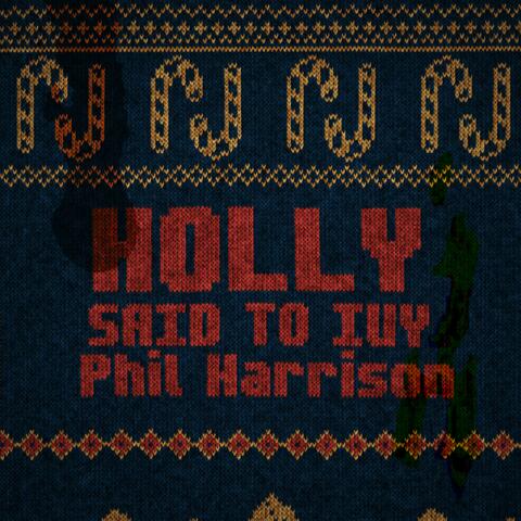 Holly Said to Ivy