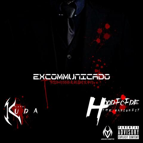 Excommunicado (feat. Hoodicide)