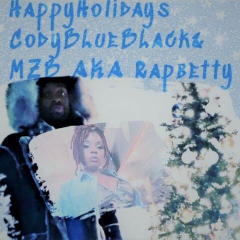 Happy Holidays (feat. MZB A.K.A RapBetty)