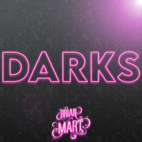 Darks