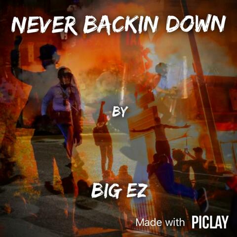 Never Backin Down