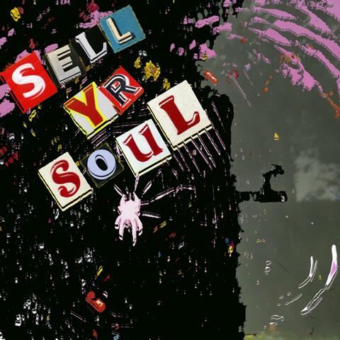 Sell Yr Soul
