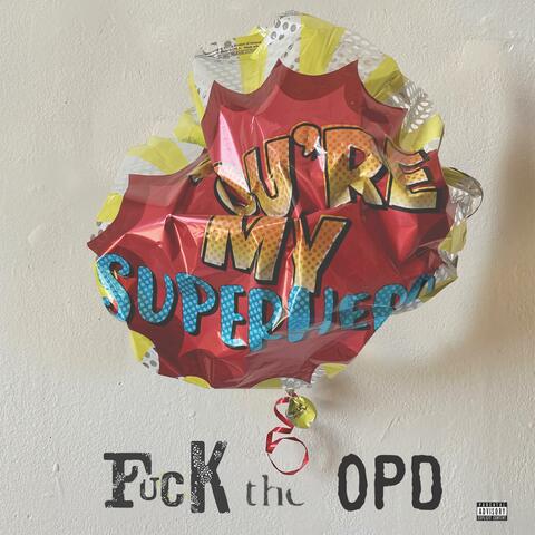 Fuck The OPD