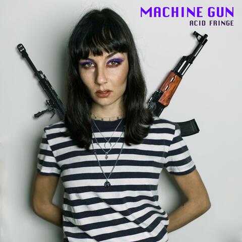 Machine Gun
