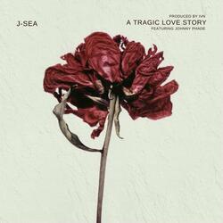 A Tragic Love Story (feat. Johnny Phade)