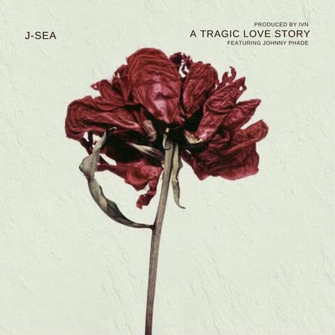 A Tragic Love Story (feat. Johnny Phade)