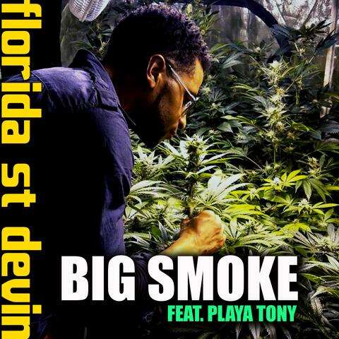 Big Smoke (feat. Playa Tony)