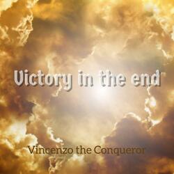 Victory in the End