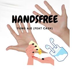 Handsfree (feat. Cash)