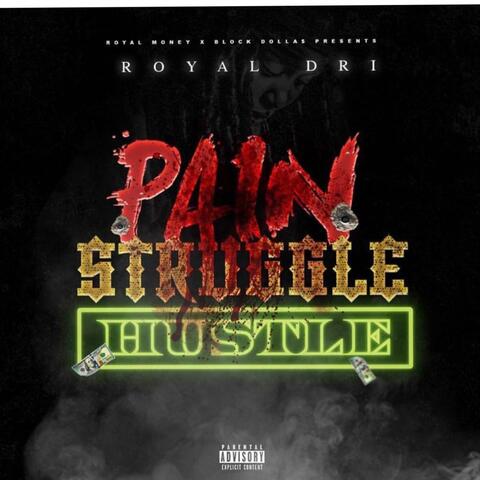 Pain Struggle Hustle