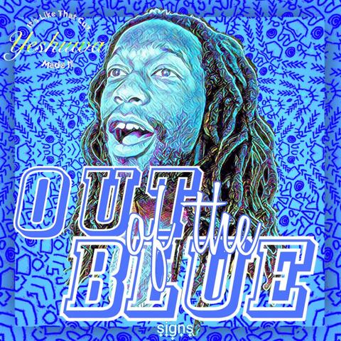 Out of the Blue: Signs