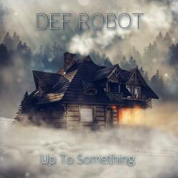 Up To Something