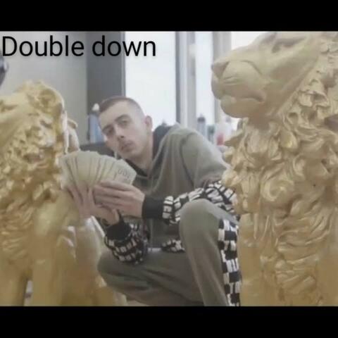 Double down