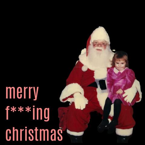 Merry Fucking Christmas