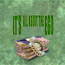 It's All About The Ego