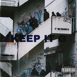 Keep it G