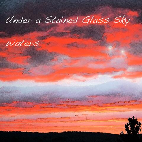 Under a Stained Glass Sky