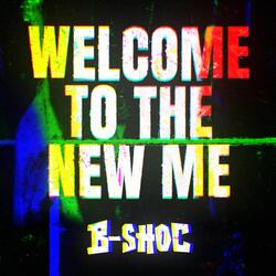 Welcome To The New Me