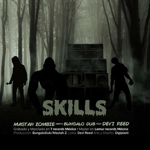 SKILLS (feat. MastahZombie & DeviReed)