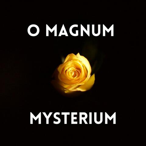 O Magnum Mysterium