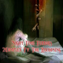 Night Time Terrors