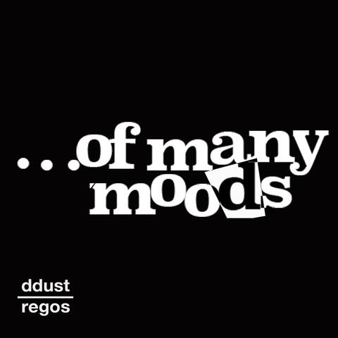 Regos...Of Many Moods