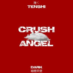 Crush Angel (feat. Itscubabro)