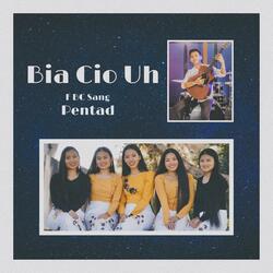 Bia Cio Uh (feat. Pentad)
