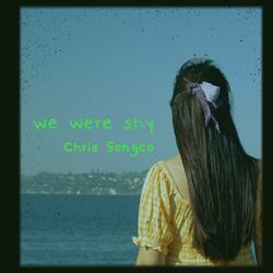 We Were Shy